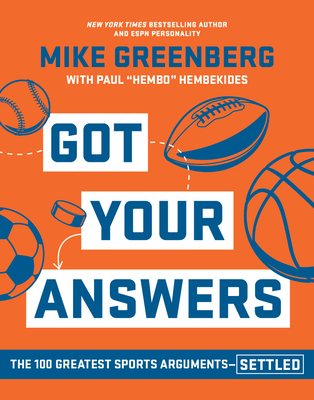 Got Your Answers: The 100 Greatest Sports Arguments Settled Cover Image