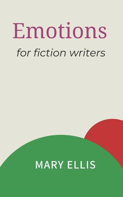 Emotions for Fiction Writers Cover Image