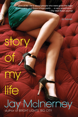Story of My Life By Jay McInerney Cover Image