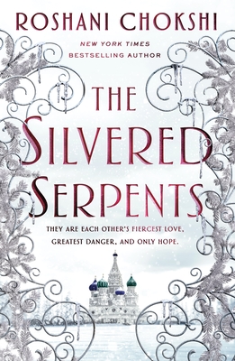 The Silvered Serpents (The Gilded Wolves #2)