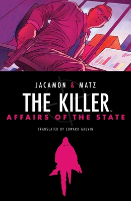 The Killer: Affairs of the State By Matz Cover Image