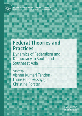 Federal Theories and Practices: Dynamics of Federalism and Democracy in ...