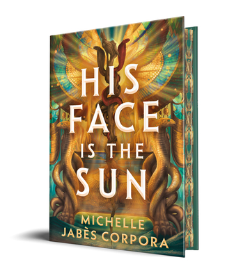 Cover Image for His Face Is the Sun (Throne of Khetara)