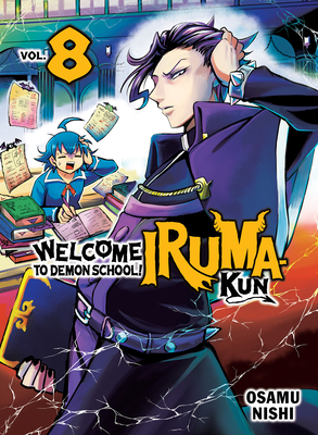 Welcome to Demon School! Iruma-kun 8 By Osamu Nishi Cover Image