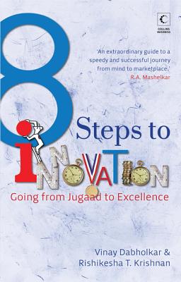 8 Steps to Innovation: Going from Jugaad to Excellence By Rishikesha T. Krishnan, Vinay Dabholkar Cover Image