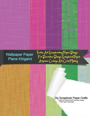 Wallpaper Paper Plane Kirigami Diy Scrapbook Paper Crafts Textile Art Colorful Sheet Decorative Design Photo Paper Decoupage: Textile Art Scrapbooking Cover Image