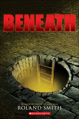 Beneath By Roland Smith Cover Image