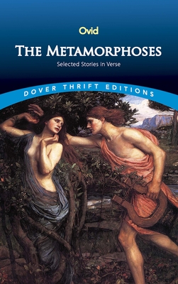 The Metamorphoses: Selected Stories in Verse By Ovid Cover Image