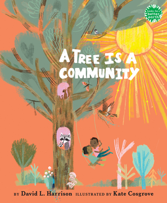 A Tree Is a Community (Books for a Better Earth)