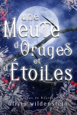 Une Meute d'Orages et d'Étoiles By Olivia Wildenstein, Emma Velloit (Translator) Cover Image