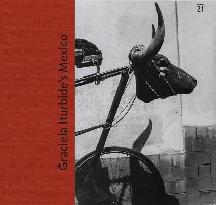 Graciela Iturbide's Mexico: Photographs By Graciela Iturbide (Photographer), Kristen Gresh (Text by (Art/Photo Books)), Guillermo Sheridan (Contribution by) Cover Image