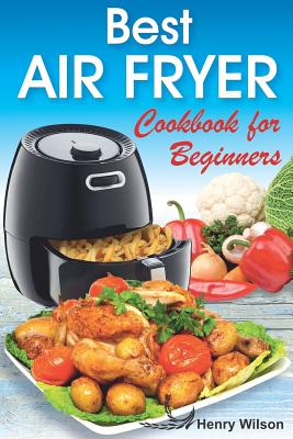 The healthy hotsell air fryer cookbook