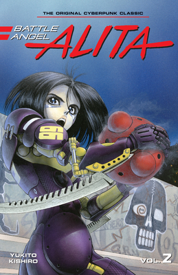 Battle Angel Alita 2 (Paperback) By Yukito Kishiro Cover Image
