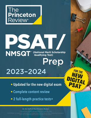 Princeton Review PSAT/NMSQT Prep, 2023-2024: 2 Practice Tests + Review + Online Tools for the NEW Digital PSAT (College Test Preparation) By The Princeton Review Cover Image