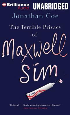 The Terrible Privacy of Maxwell Sim By Jonathan Coe, Colin Buchanan (Read by) Cover Image