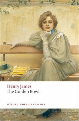 The Golden Bowl (Oxford World's Classics)