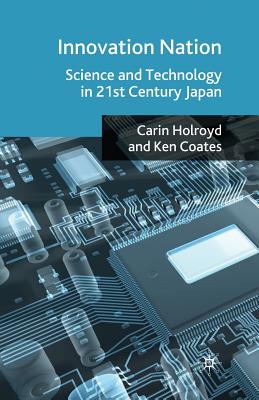 Innovation Nation: Science and Technology in 21st Century Japan Cover Image