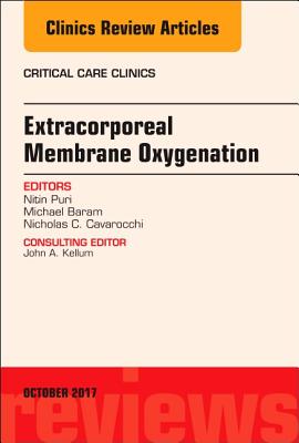 Extracorporeal Membrane Oxygenation (Ecmo), an Issue of Critical Care Clinics: Volume 33-4 (Clinics: Internal Medicine #33) Cover Image