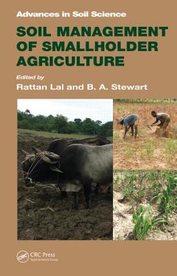Soil Management of Smallholder Agriculture (Advances in Soil Science #21) Cover Image