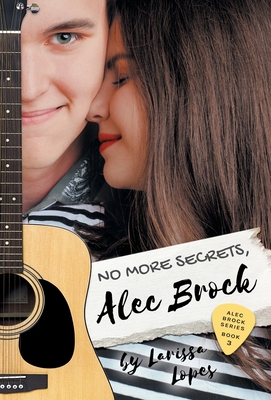 No More Secrets, Alec Brock (The Alec Brock #3)