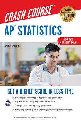 Ap(r) Statistics Crash Course, Book + Online: Get a Higher Score in Less Time (Advanced Placement (AP) Crash Course) Cover Image