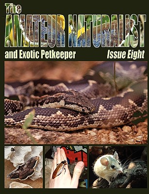 The Amateur Naturalist (and Exotic Petkeeper) #8 By Max Blake (Editor), Jonathan Downes (Concept by) Cover Image