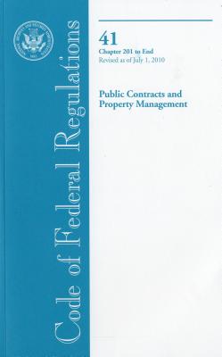 Public Contracts and Property Management (Code of Federal Regulations #41) By Office of the Federal Register (Compiled by) Cover Image