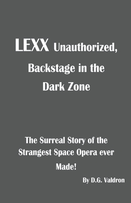 Lexx Unauthorized By D. G. Valdron Cover Image