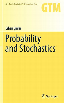 Probability and Stochastics (Graduate Texts in Mathematics #261) Cover Image