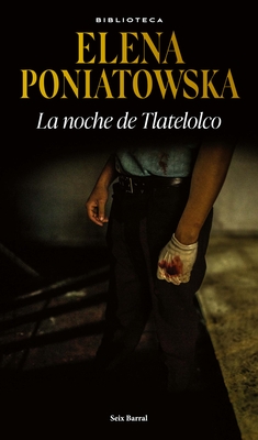 La Noche de Tlatelolco / The Night of Tlatelolco Cover Image