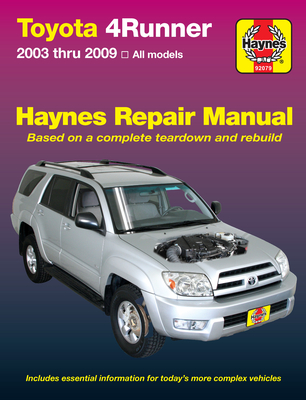 Toyota 4Runner 2003 thru 2009 Haynes Repair Manual By John Haynes (Editor) Cover Image