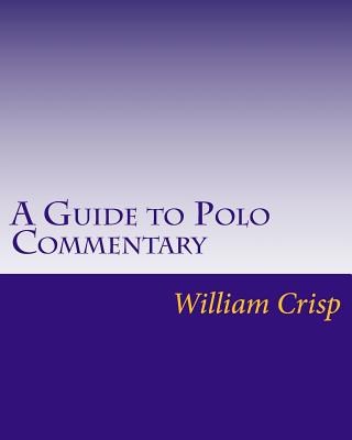 A Guide to Polo Commentary By Gertrude Crisp (Foreword by), William Crisp Cover Image