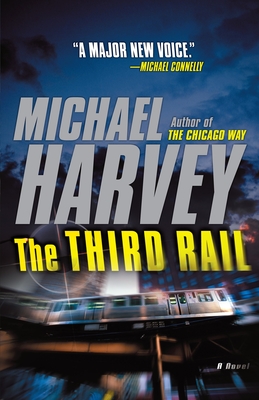 Cover for The Third Rail (Michael Kelly Series #3)