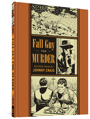 Cover for Fall Guy For Murder And Other Stories (The EC Comics Library #5)