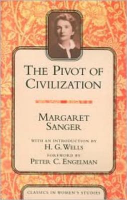 The Pivot of Civilization (Classics in Women's Studies) Cover Image