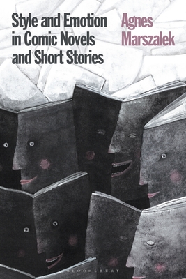Style and Emotion in Comic Novels and Short Stories (Advances in Stylistics) Cover Image