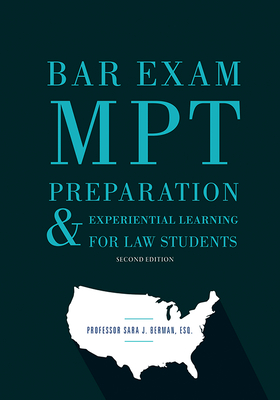 Bar Exam Mpt Preparation & Experiential Learning for Law Students, Second Edition Cover Image