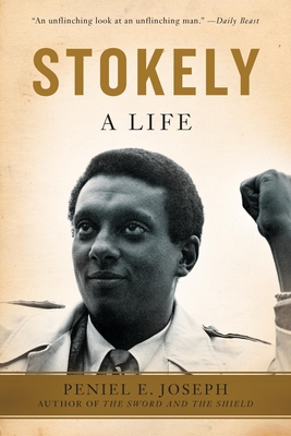 Stokely: A Life By Peniel E. Joseph Cover Image