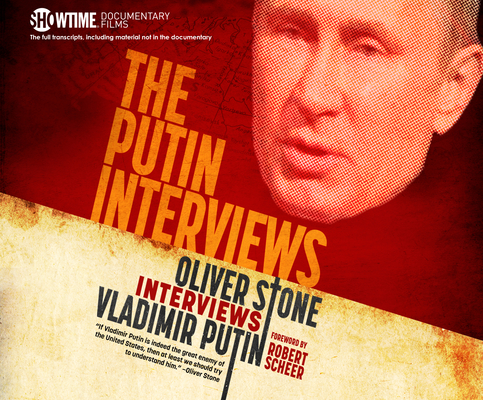 The Putin Interviews: Oliver Stone Interviews Vladimir Putin cover