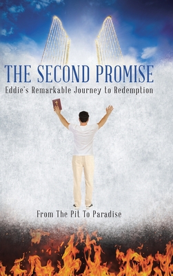 The Second Promise: Eddie's Remarkable Journey to Redemption By Gary Edward Hopkins Cover Image
