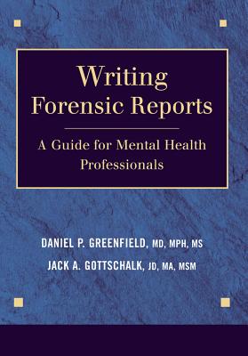 Writing Forensic Reports: A Guide for Mental Health Professionals Cover Image
