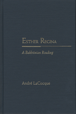 Esther Regina: A Bakhtinian Reading (Rethinking Theory) | mitpressbookstore