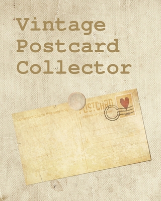 Vintage Postcard Collector: Postcard Collection Postcard Date - Details of Postcard - Purchased/Found From - History Behind Postcard - Sketch/Phot Cover Image