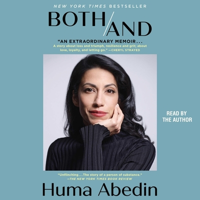 Both/And: A Life in Many Worlds By Huma Abedin, Huma Abedin (Read by) Cover Image