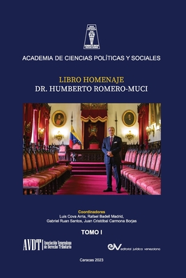 LIBRO HOMENAJE AL DR. HUMBERTO ROMERO MUCI, TOMO I (de IV) Cover Image