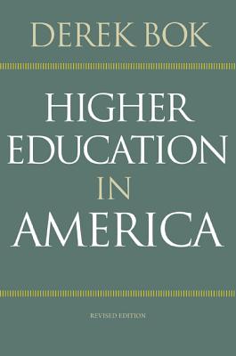 Higher Education in America: Revised Edition (William G. Bowen #87)