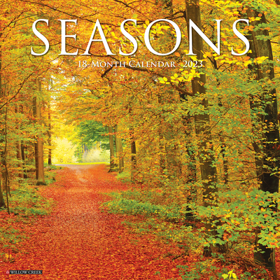 Seasons 2023 Wall Calendar By Willow Creek Press Cover Image