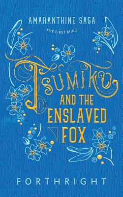 Cover for Tsumiko and the Enslaved Fox