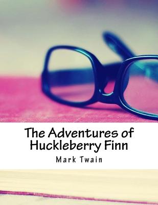 The Adventures of Huckleberry Finn
