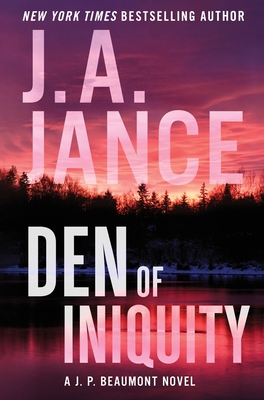 Den of Iniquity: A J. P. Beaumont Novel By J. A. Jance Cover Image